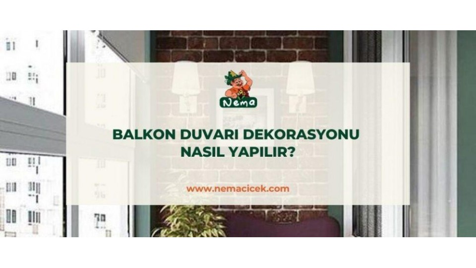 Balkon Duvarı Dekorasyonu Nasıl Yapılır?